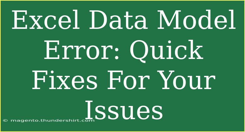 Excel Data Model Error: Quick Fixes For Your Issues