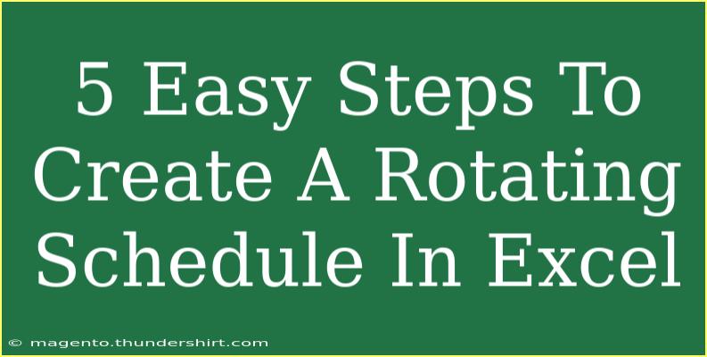 5 Easy Steps To Create A Rotating Schedule In Excel