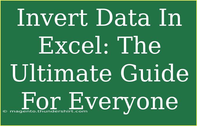 Invert Data In Excel: The Ultimate Guide For Everyone