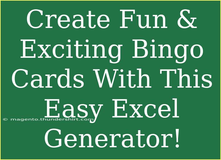 Create Fun & Exciting Bingo Cards With This Easy Excel Generator!