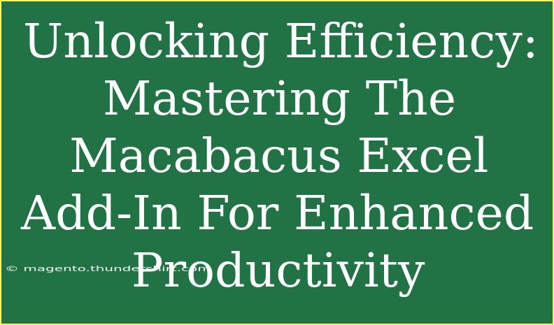 Unlocking Efficiency: Mastering The Macabacus Excel Add-In For Enhanced Productivity