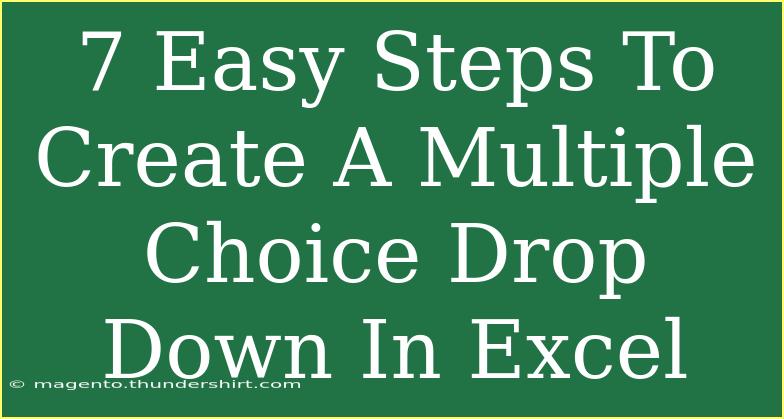 7 Easy Steps To Create A Multiple Choice Drop Down In Excel