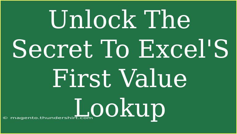 Unlock The Secret To Excel'S First Value Lookup