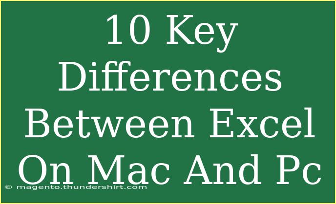 10 Key Differences Between Excel On Mac And Pc