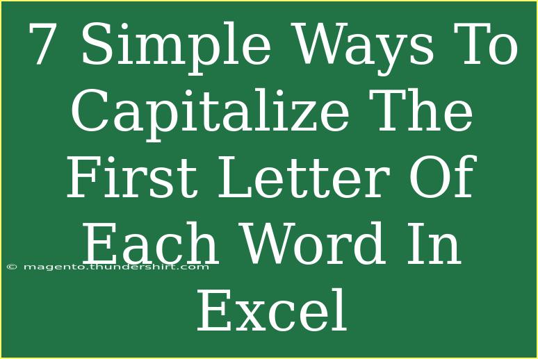 7 Simple Ways To Capitalize The First Letter Of Each Word In Excel