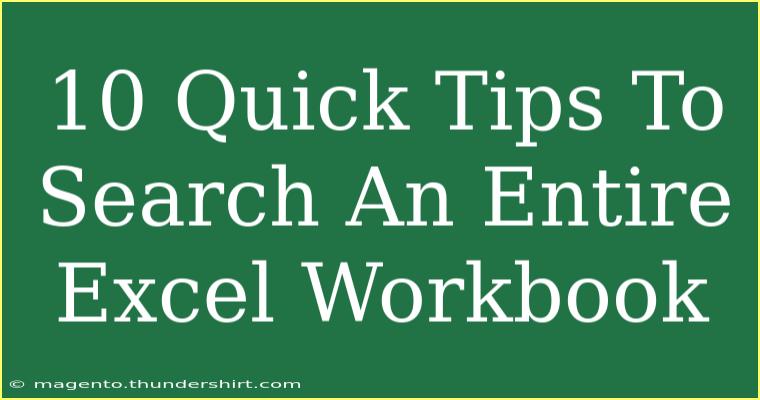 10 Quick Tips To Search An Entire Excel Workbook