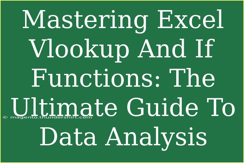 Mastering Excel Vlookup And If Functions: The Ultimate Guide To Data Analysis