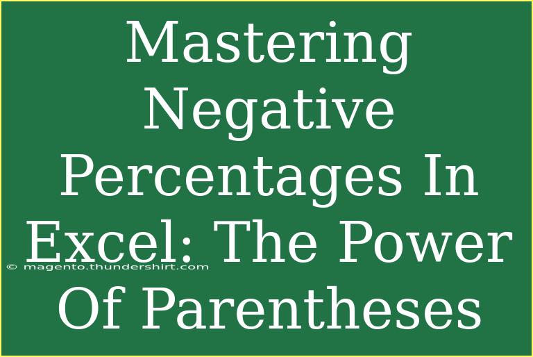 Mastering Negative Percentages In Excel: The Power Of Parentheses