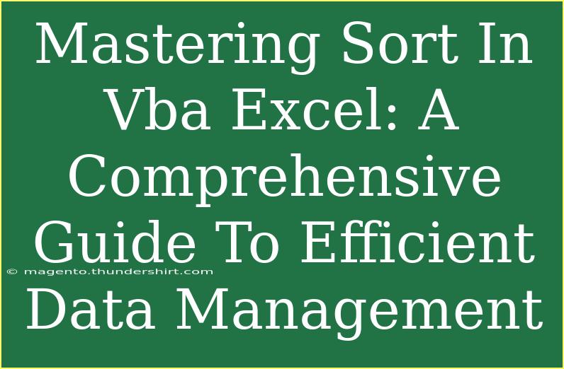 Mastering Sort In Vba Excel: A Comprehensive Guide To Efficient Data Management