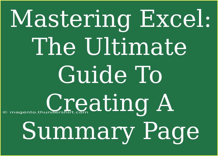 Mastering Excel: The Ultimate Guide To Creating A Summary Page