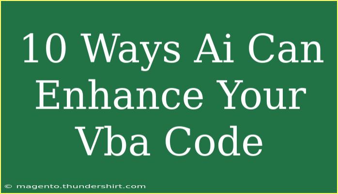 10 Ways Ai Can Enhance Your Vba Code