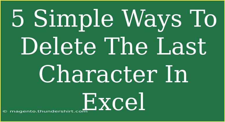 5 Simple Ways To Delete The Last Character In Excel