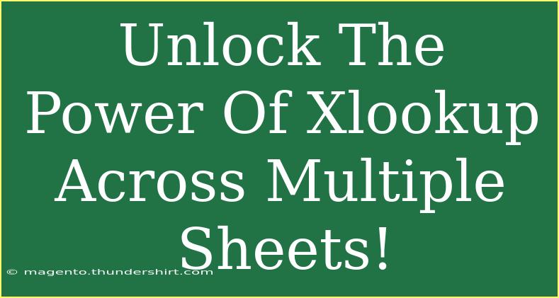 Unlock The Power Of Xlookup Across Multiple Sheets!