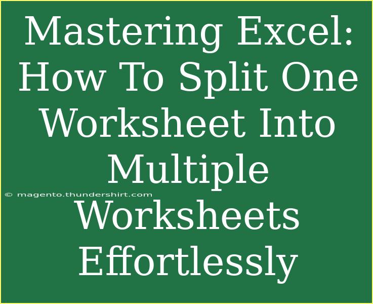 Mastering Excel: How To Split One Worksheet Into Multiple Worksheets Effortlessly