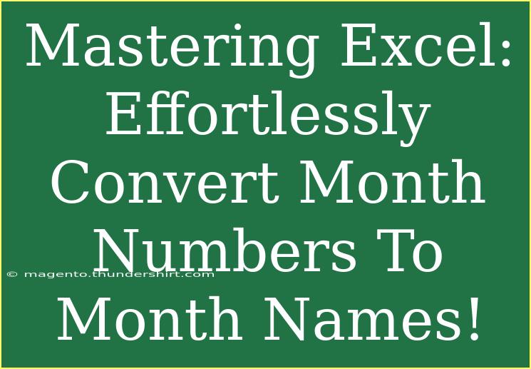 Mastering Excel: Effortlessly Convert Month Numbers To Month Names!