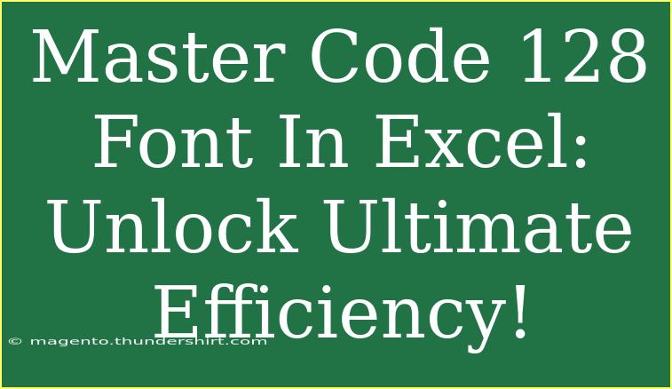 Master Code 128 Font In Excel: Unlock Ultimate Efficiency!