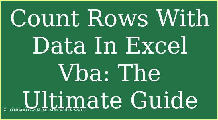 Count Rows With Data In Excel Vba: The Ultimate Guide