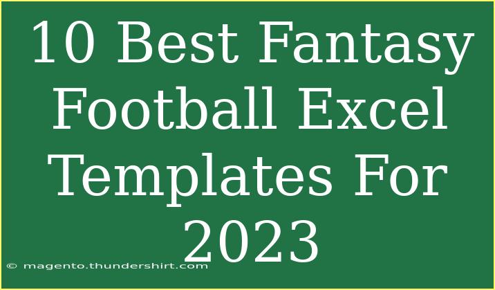 10 Best Fantasy Football Excel Templates For 2023