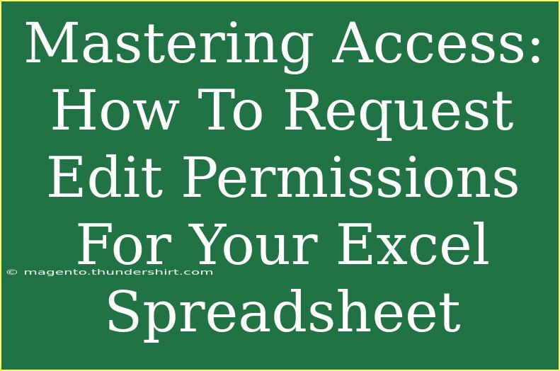 Mastering Access: How To Request Edit Permissions For Your Excel Spreadsheet