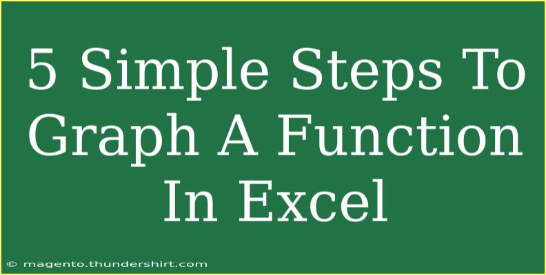 5 Simple Steps To Graph A Function In Excel