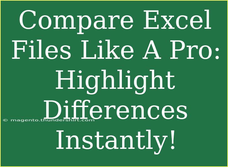 Compare Excel Files Like A Pro: Highlight Differences Instantly!