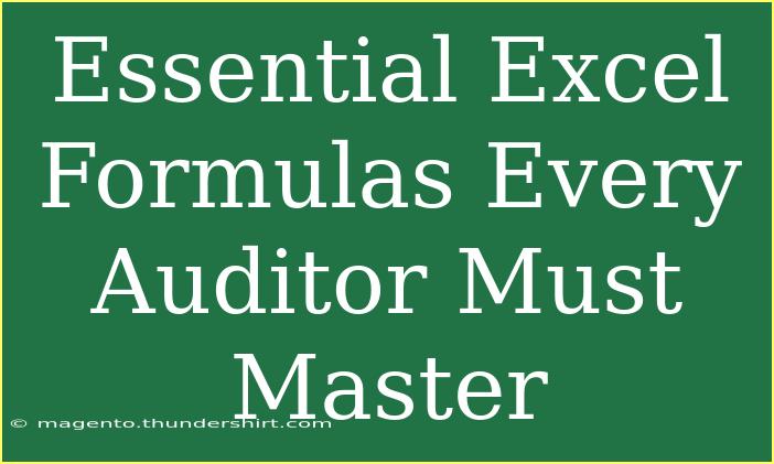 Essential Excel Formulas Every Auditor Must Master