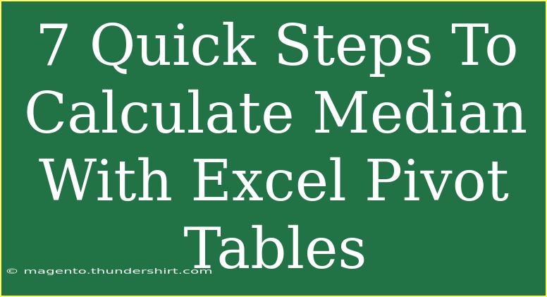 7 Quick Steps To Calculate Median With Excel Pivot Tables