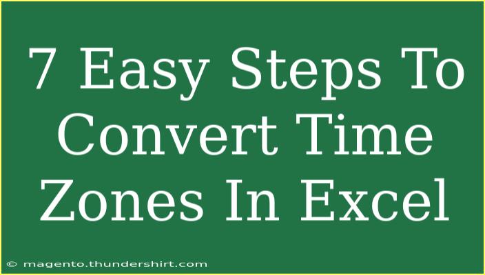 7 Easy Steps To Convert Time Zones In Excel