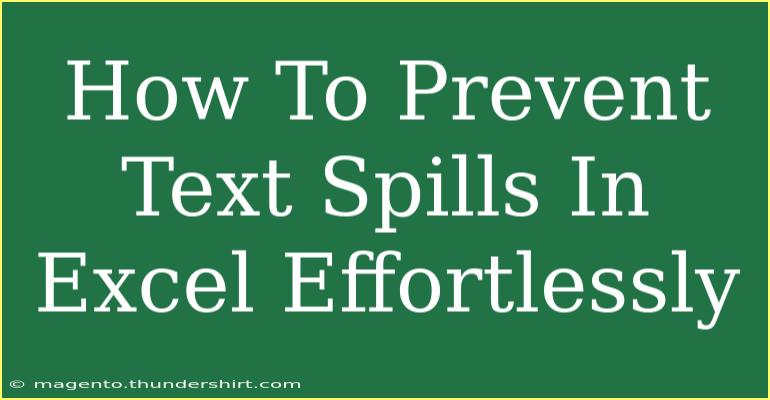 How To Prevent Text Spills In Excel Effortlessly