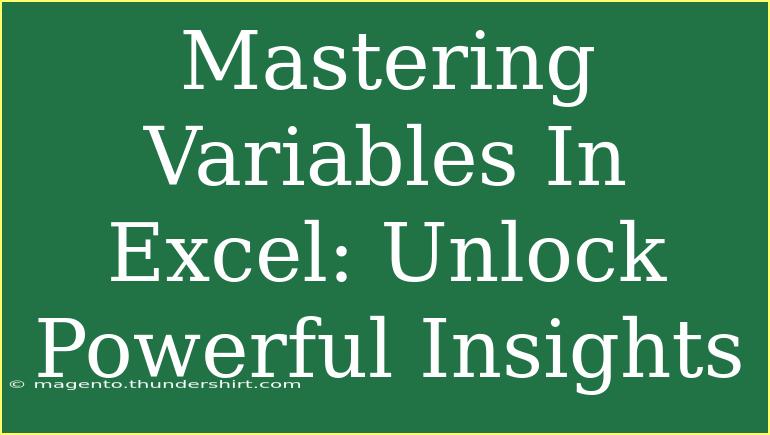 Mastering Variables In Excel: Unlock Powerful Insights