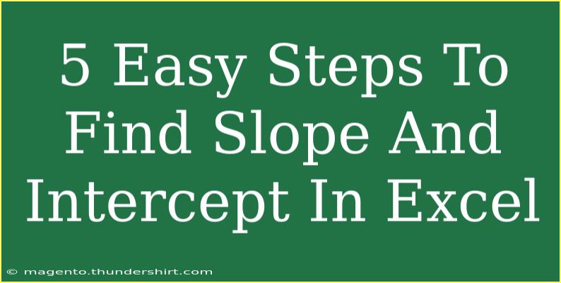 5 Easy Steps To Find Slope And Intercept In Excel