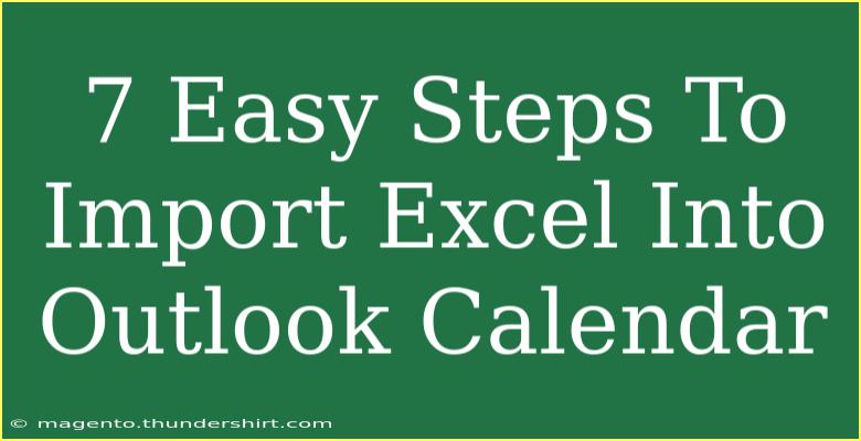 7 Easy Steps To Import Excel Into Outlook Calendar