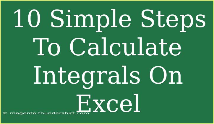 10 Simple Steps To Calculate Integrals On Excel