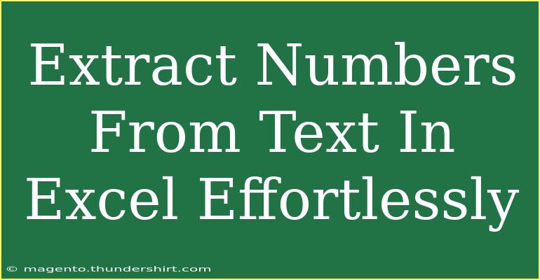 Extract Numbers From Text In Excel Effortlessly