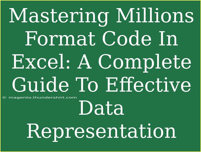 Mastering Millions Format Code In Excel: A Complete Guide To Effective Data Representation