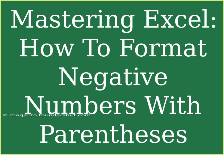 Mastering Excel: How To Format Negative Numbers With Parentheses