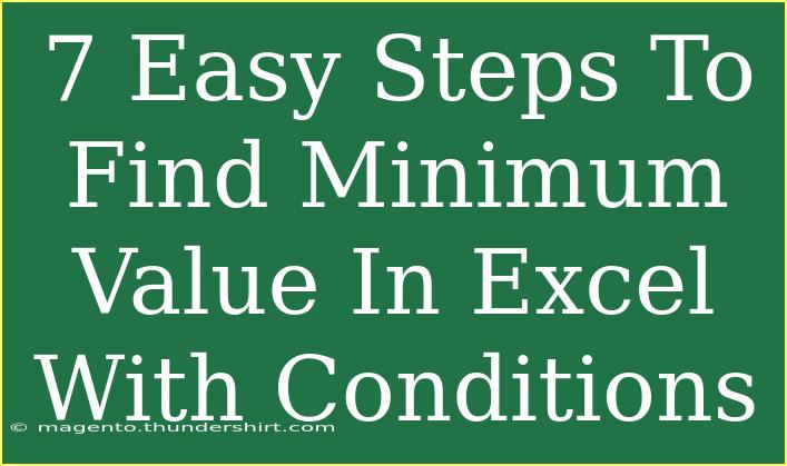 7 Easy Steps To Find Minimum Value In Excel With Conditions