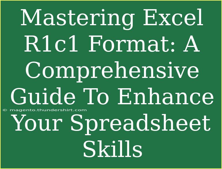 Mastering Excel R1c1 Format: A Comprehensive Guide To Enhance Your Spreadsheet Skills