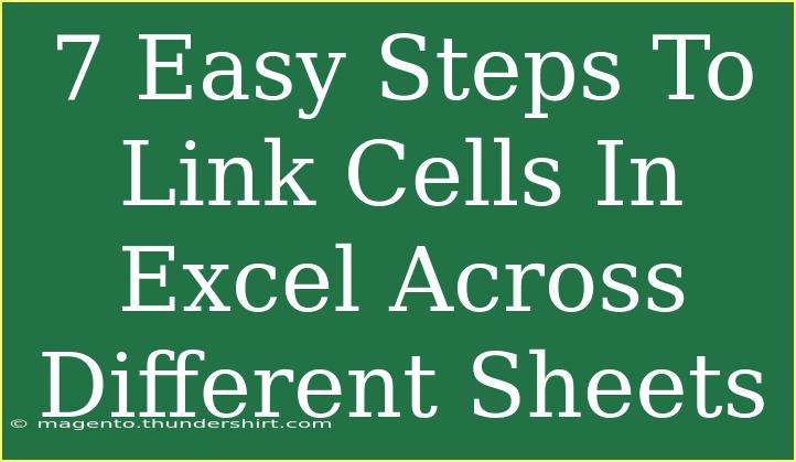 7 Easy Steps To Link Cells In Excel Across Different Sheets