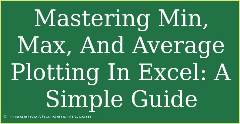 Mastering Min, Max, And Average Plotting In Excel: A Simple Guide