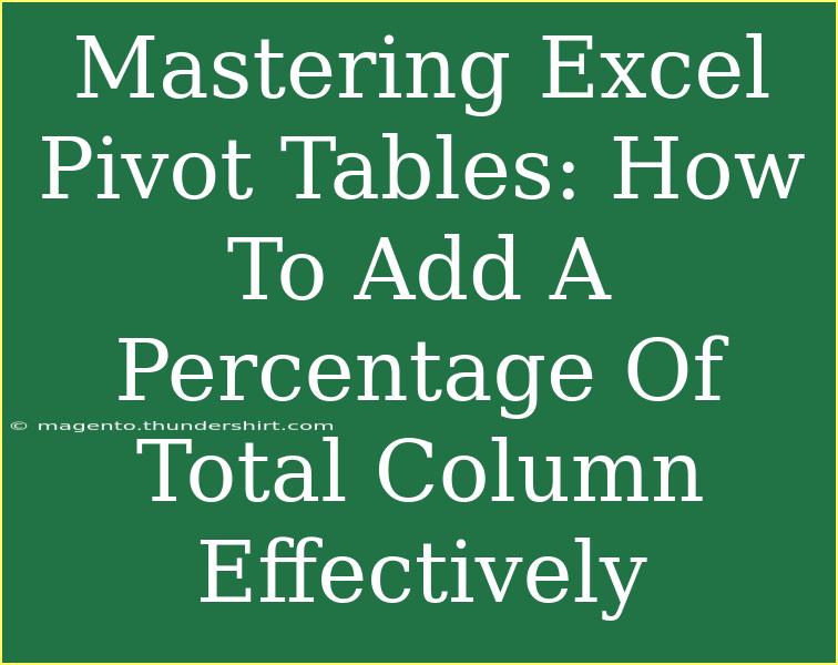 Mastering Excel Pivot Tables: How To Add A Percentage Of Total Column Effectively