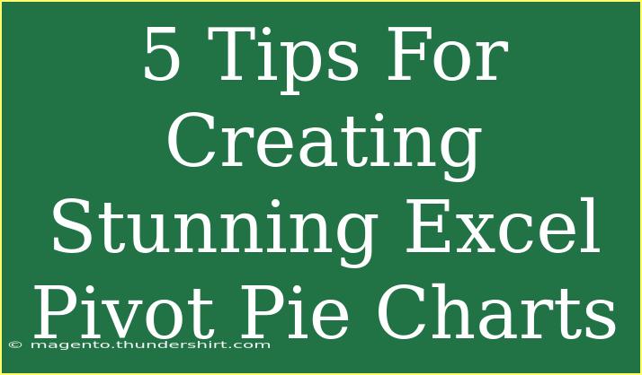 5 Tips For Creating Stunning Excel Pivot Pie Charts