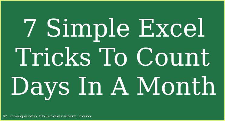 7 Simple Excel Tricks To Count Days In A Month