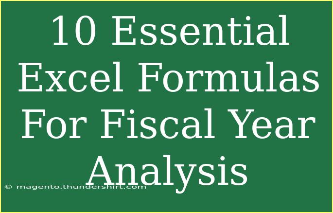 10 Essential Excel Formulas For Fiscal Year Analysis