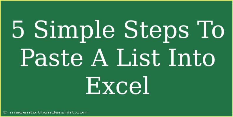 5 Simple Steps To Paste A List Into Excel