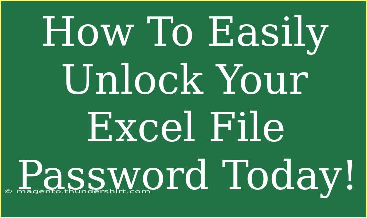 How To Easily Unlock Your Excel File Password Today!