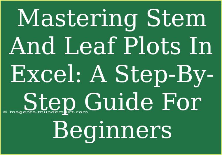 Mastering Stem And Leaf Plots In Excel: A Step-By-Step Guide For Beginners