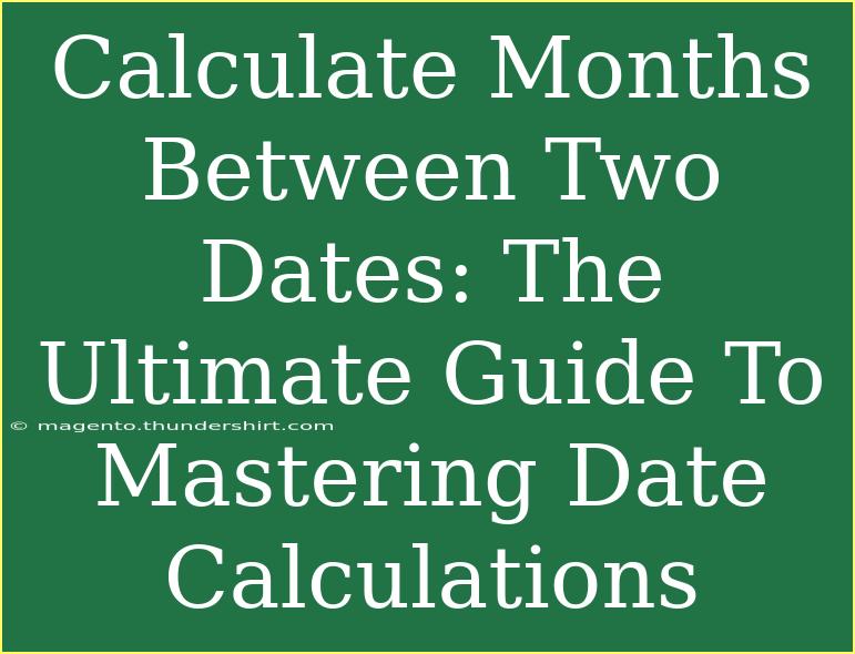 Calculate Months Between Two Dates: The Ultimate Guide To Mastering Date Calculations