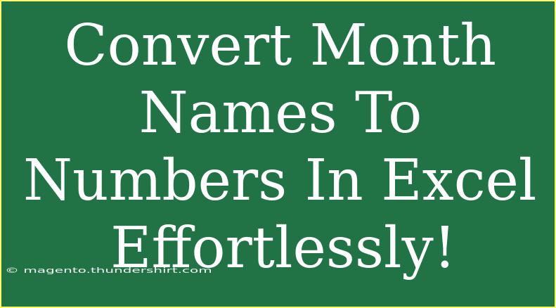 Convert Month Names To Numbers In Excel Effortlessly!