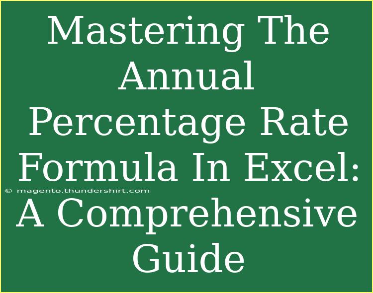 Mastering The Annual Percentage Rate Formula In Excel: A Comprehensive Guide